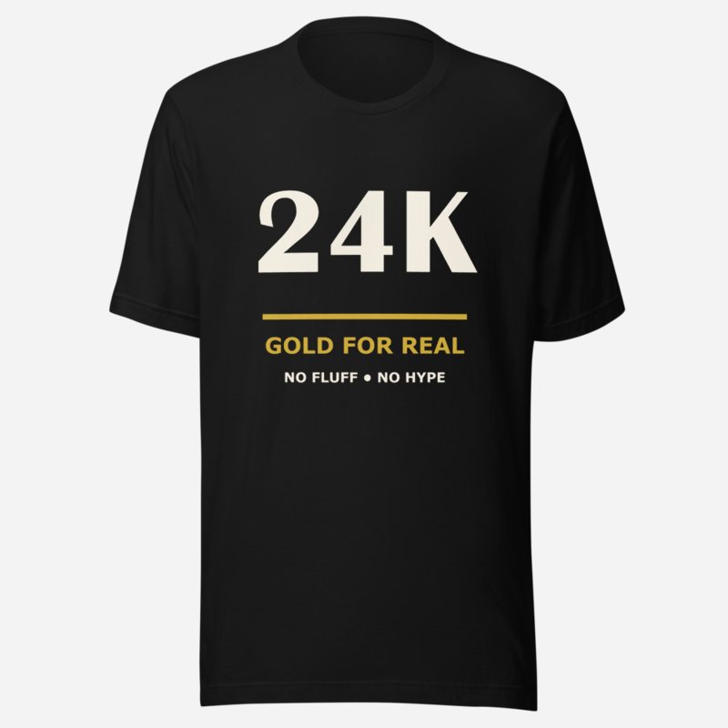 Gold For Real 24K Tee